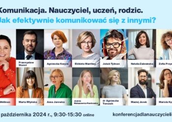 Konferencja online: Komunikacja. Nauczyciel, uczeń, rodzic. Jak efektywnie komunikować się z innymi
