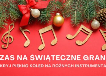 Czas na świąteczne granie – odkryj piękno kolęd na różnych instrumentach
